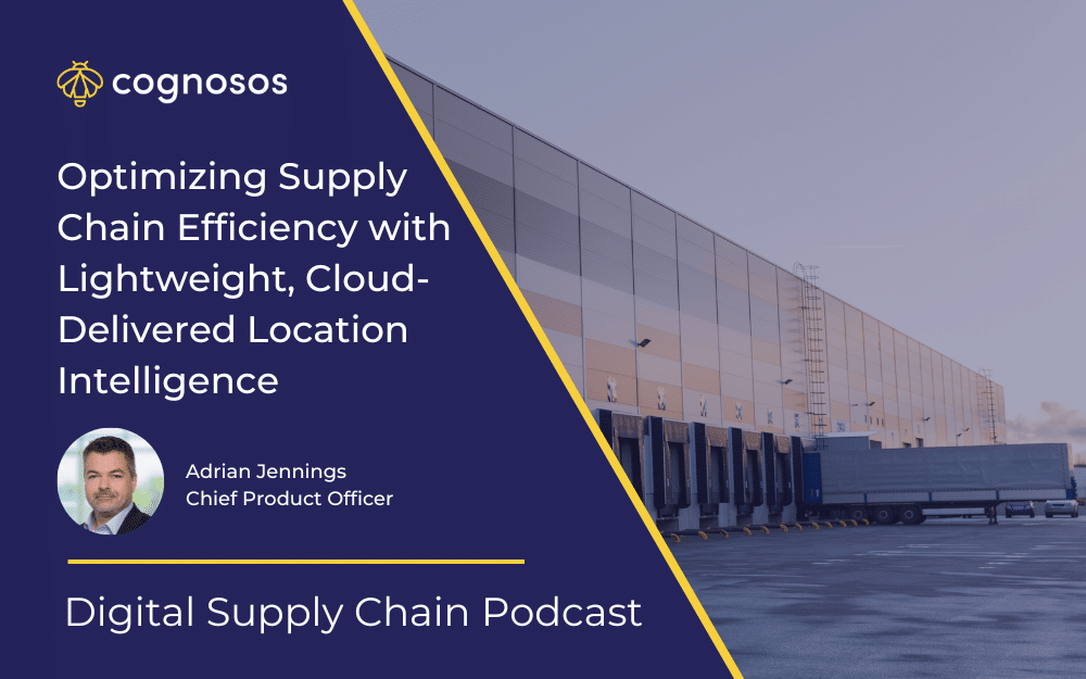 Optimizing Supply Chain Efficiency with Lightweight, Cloud-Delivered Location Intelligence