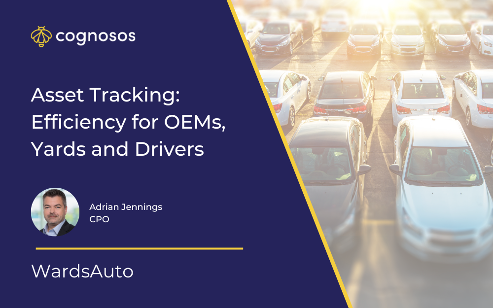 Asset Tracking: Efficiency for OEMs, Yards and Drivers